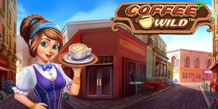 Trik Memburu Jackpot Di Slot Coffee Wild