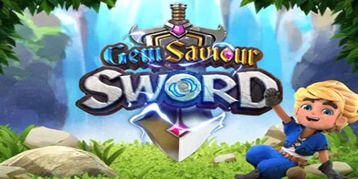 Strategi Jitu Capai Maxwin Besar Slot Gem Saviour Sword