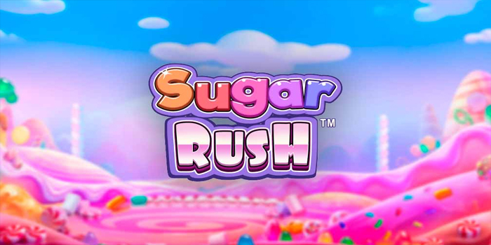 Trik Ampuh Bermain Slot Sugar Rush Biar JP Tiap Hari