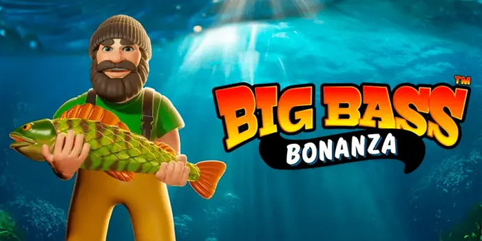 Strategi Bermain Slot Big Bass Bonanza Tanpa Modal Besar