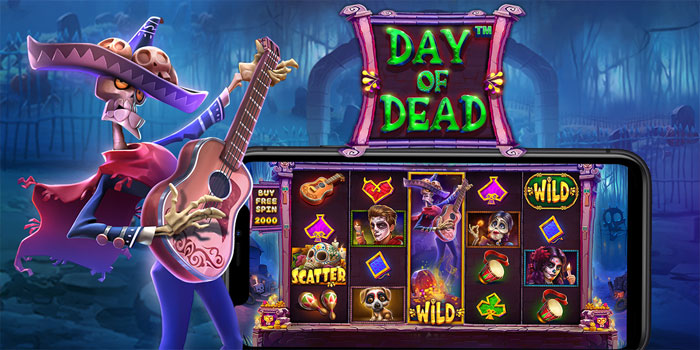 Panduan Lengkap Mendulang Jackpot di Slot Day of Dead