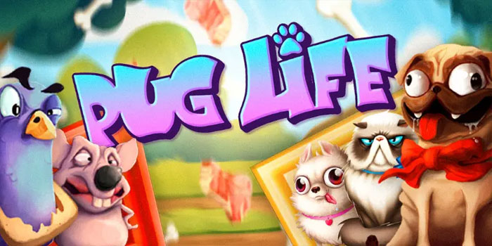 Bocoran Tips Mendapatkan Jackpot Di Slot Pug Lifea